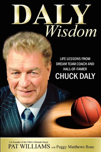daly wisdom life lessons from dream team coach and hall of famer chuck daly