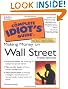 The Complete Idiot's Guide to Making Money on Wall Street, Third Edition (3rd Edition)