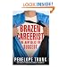Brazen Careerist: The New Rules for Success