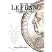 Le Franc : Tome 9, Les monnaies
