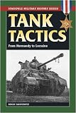 Tank Tactics: From Normandy to Lorraine (Stackpole Military History)