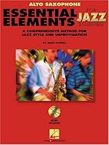 Essential Elements for Jazz Ensemble: A Comprehensive Method for Jazz Style and Improvisation, Alto Saxaphone Essential Elements for Jazz Ensemble: A Comprehensive Method for Jazz Style and Improvisation, Alto Saxaphone
