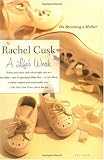 A Life's Work: On Becoming a Mother