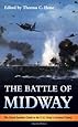 The Battle of Midway: The Naval Institute Guide to the U.S. Navy's Greatest Victory
