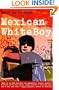 Mexican WhiteBoy