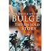 The Battle of the Bulge: The Untold Story
