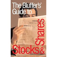 Bluffer's Guide to Stocks and Shares (Bluffer's Guides)
