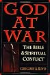 God at War: The Bible & Spiritual Conflict