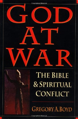 God at War: The Bible and Spiritual Conflict