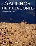 Gauchos de Patagonie
