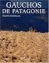 Gauchos de Patagonie