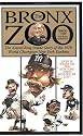 The Bronx Zoo: The Astonishing Inside Story of the 1978 World Champion New York Yankees