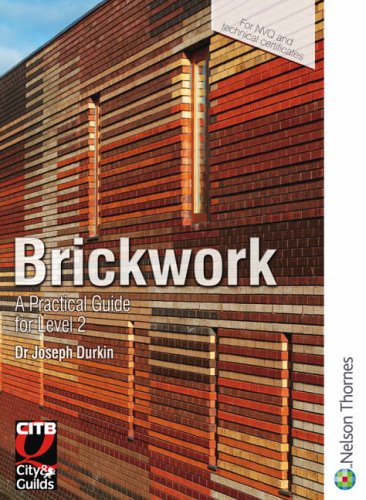 Brickwork: A Practical Guide for NVQ Level 2: A Practical Guide for Level 2