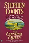 Cannibal Queen: A Flight Into the Heart of America