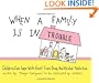 When a Family is in Trouble: Children Can Cope with Grief from Drug and Alcohol Addiction