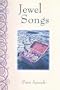 Jewel Songs: A Personal Journey Into Poetry