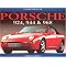 Porsche:a history of the cars.
