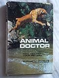 Animal doctor : how to keep your pet well