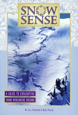 City Travel Guides Discounted  Books : Snow Sense: A Guide to Evaluating Snow Avalanche Hazard