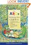 The ABCs of Writing for Children: 114 Children's Authors and Illustrators Talk About the Art, the Business, the Craft & the Life of Writing Children's Literature