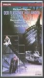 Wagner, Richard - Der fliegende Holl&auml;nder [VHS]
