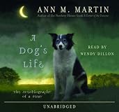 A Dog's Life: The Autobiography Of A Stray