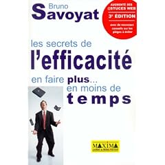 Les Secrets de l'efficacit� : En faire plus...en moins de temps