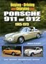 Buying, Driving and Enjoying the Porsche 911 and 912, 1965-1973
