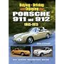 Buying, Driving and Enjoying the Porsche 911 and 912, 1965-1973