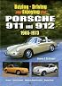Buying, Driving and Enjoying the Porsche 911 and 912, 1965-1973