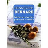 Menus et recettes pour toute la famillepar Fran�oise Bernard