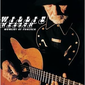 Willie Nelson -  Moment of forever