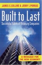 Built to Last: Successful Habits of Visionary Companies