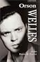 Orson Welles (Applause Legends)