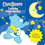 Lullaby: A Night Light Book (Care Bears) Ran Flasterstein