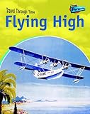 Flying high : air travel past and present