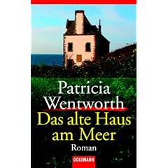 Das alte Haus am Meer. Ein Miss-Silver-Roman