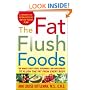 The Fat Flush Foods: The World's Best Foods, Seasonings, and Supplements to Flush the Fat From Every Body: The World's Best Foods, Seasonings and ... to Flush the Fat from Every Body (Gittleman)