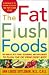 Image of The Fat Flush Foods: The World's Best Foods, Seasonings, and Supplements to Flush the Fat From Every Body: The World's Best Foods, Seasonings and Supplements ... to Flush the Fat from Every Body (Gittleman)