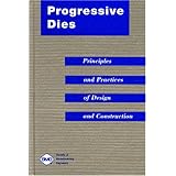 progressive dies principles and practices of design and construction