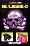  : A Collector's Guide to Allgemeine SS