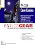 McSe Core Exams: Examgear : 70-067, 70-068, 70-073, 70-098, 70-058