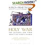 Holy War: The Crusades and Their Impact on Today's World
