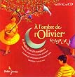 A l'ombre de l'olivier : 30 comptines des pays du Maghreb