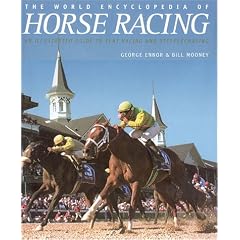 The World Encyclopedia of Horse Racing
