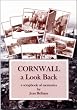 Cornwall: A Look Back - A Scrapbook of Memories