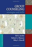Group Counseling: Strategies and Skills