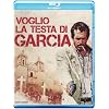 Voglio La Testa Di Garcia