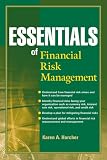 Essentials of Financial Risk Management (Essentials Series)
