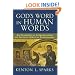 God's Word in Human Words: An Evangelical Appropriation of Critical Biblical Scholarship